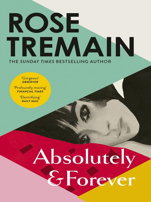 Title details for Absolutely and Forever by Rose Tremain - Wait list
